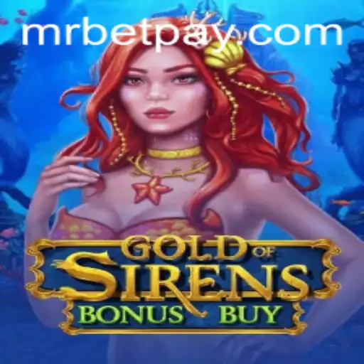 Exploring GoldofSirensBonusBuy: An Exciting Adventure in the Gaming World