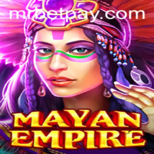Exploring the Thrills of MayanEmpire at MrBet