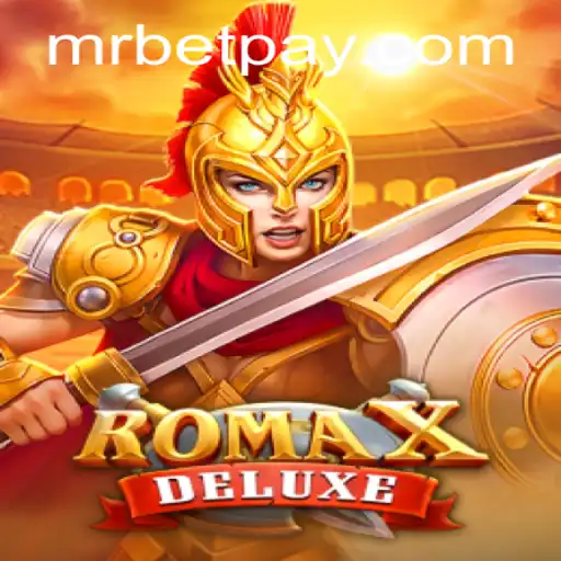 Discover the Thrilling World of RomaXDeluxe on Mr Bet